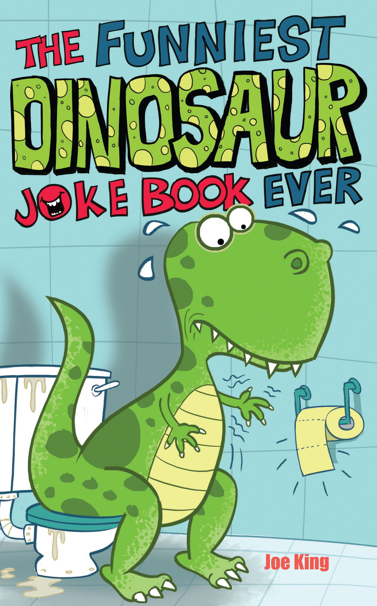 The Funniest Dinosaur Joke Book Ever
