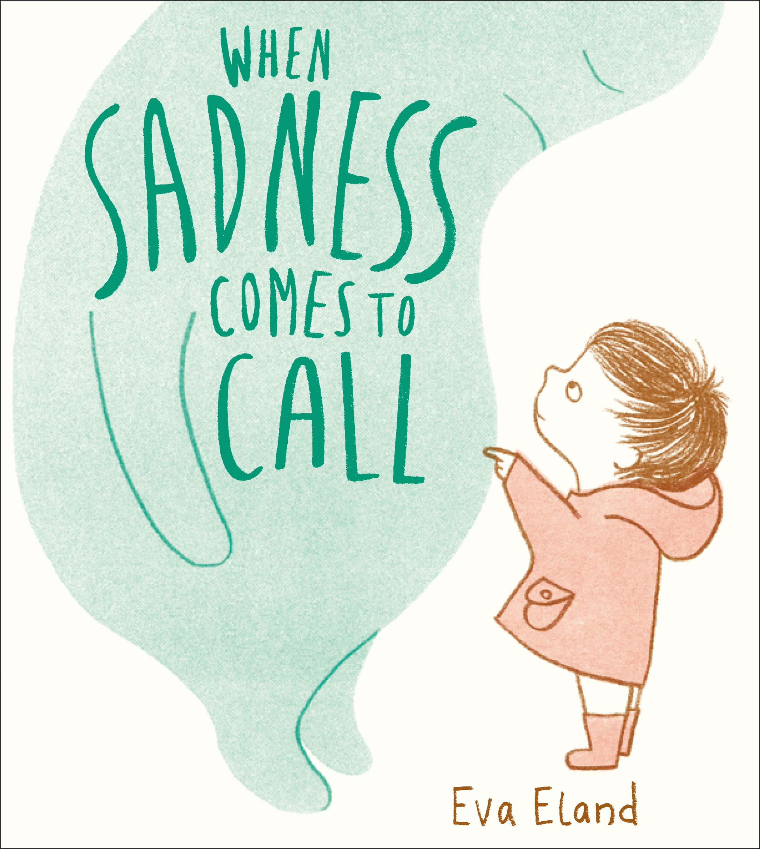 When Sadness Comes to Call When Sadness Comes to Call