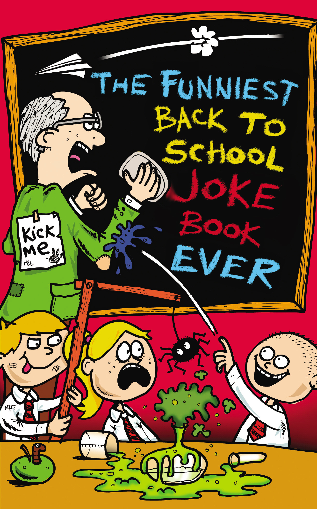 The Funniest Back to School Joke Book Ever